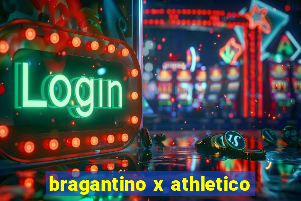 bragantino x athletico